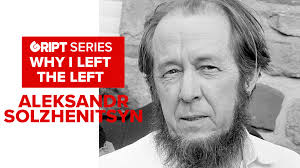 Why I left the Left: Solzhenitsyn expose of horrors