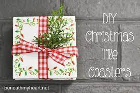 Inexpensive Diy Hostess Or Teacher Gift Tile Coasters Beneath My Heart Christmas Coasters Christmas Diy Coaster Crafts