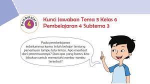 Maybe you would like to learn more about one of these? Kunci Jawaban Tema 3 Kelas 6 Halaman 135 136 137 138 139 140 141 Pembelajaran 4 Subtema 3 Halo Belajar