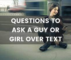 The moment things start to get serious, it's time to ask. Clever Questions To Ask A Guy Or Girl Over Text