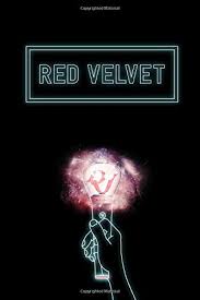Red Velvet Hand Holding Glowing Lightstick Reveluv Fandom Merch Notebook 100 Page 6 X 9 Blank Lined Journal Book For Devoted Kpop Fan Mafia Kpop 9781687230539 Amazon Com Books