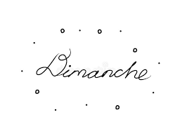 Expression De Dimanche Manuscrite Avec Une Brosse De Calligraphie. Dimanche  En Fran&ccedil;ais. Calligraphie Moderne De La Brosse. Noir I Illustration de  Vecteur - Illustration du ligne, calligraphie: 171014915
