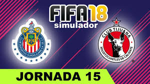 Chivas Vs Tijuana 2017 Jornada 15 Liga Mx Simulador Fifa 18 Quinie Liguilla Mx Quiniela Tijuana