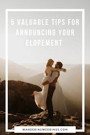 Maybe you would like to learn more about one of these? Tips On How To Announce Your Elopement In 2021 Wandering Weddings