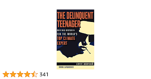 The Delinquent Teenager Who Was Mistaken for the Worlds Top Climate Expert