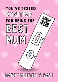 Mother S Day Card Tested Positive For Being The Best Mum Thortful