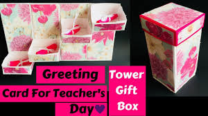 Use corrugated cardboard for a sturdier project, or make a larger, decorative box from scrapbooking paper or cardstock. Greeting Card For Teacher S Day Tower Box Card Tutorial Youtube