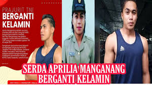 Rabu, 10 maret 2021 09:14. Serda Aprilia Manganang Berganti Gender Wanita Menjadi Pria Youtube