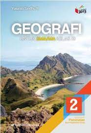 Geografi dan kompetensinya dalam kajian geografi fisik. Download Buku Geografi Kelas 11 Kurikulum 2013 Berbagai Buku