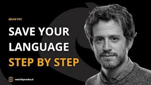 How to Save Your Language? (Wearldspråke Podcast #44)