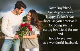 Happy father's day 2021 wishes. Happy Fathers Day To My Boyfriend From Girlfriend Love Wishes Msg