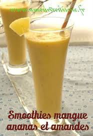 Smoothies Mangue Ananas Et Amandes Amour De Cuisine Recette Smoothie Mangue Mangue Recette Jus