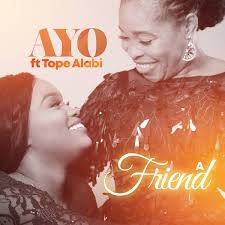 Gospel iconic singer/minister, tope alabi we present this worship song by tope alabi title yes and amen. Mp3 Download Ayo Ft Tope Alabi A Friend Ayomiku Alabi Justgospel