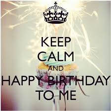 26th Birthday Quotes For Myself Funny Lovethispic Offers Keep Calm And Happy Birthday To Me Pictures Photos Images T Happy Birthday To Me Quotes Best Happy Birthday Quotes Happy Birthday Quotes