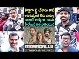 Telugu » reviews » mosagallu. Mosagallu Movie Genuine Public Talk Vishnu Manchu Kajal Aggarwal Mosagallu Review Rating Hindi Xanh