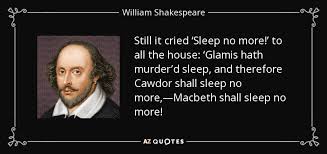 Cram.com makes it easy to get the grade you want! Top 25 Macbeth Sleep Quotes A Z Quotes