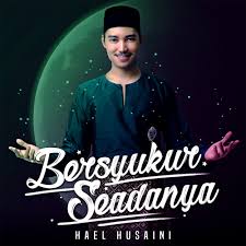 Sanak saudara sedang menunggu di hari mulia bertemu mesra ( 2 x ). Lirik Lagu Raya Hael Husaini Bersyukur Seadanya Rafzantomomi