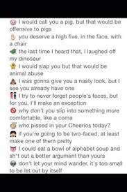 1 your so dumb you thing cheerios are donut seeds! 320 Roast Session Ideas In 2021 Funny Quotes Sarcastic Quotes Roast Session
