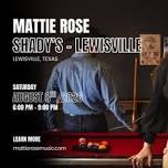 Mattie Rose: Shady's - Lake Lewisville