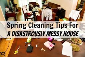 Women brag about messy homes today because they have more important things to do. Spring Cleaning For Disastrously Messy Homes Home Ec 101