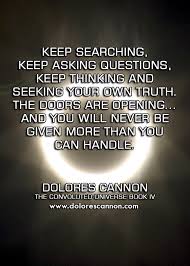 Pin By Dolores Cannon On Dolores Cannon Quotes Dolores Cannon Delores Cannon Universe Quotes