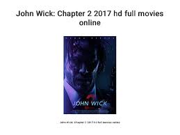 Keanu reeves returns as the title character john wick. John Wick Chapter 2 2017 Hd Full Movies Online