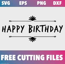 Free Svg Cutting File Happy Birthday Arrow Make Breaks