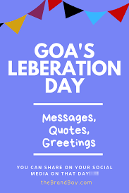 Goa S Liberation Day 72 Best Messages Quotes Greetings Wish Quotes Image Quotes Liberation Day