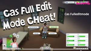 Sims 4 cheats | how to fill out reports in the sims 4 | how . Cas Fulleditmode Cas Cheat Sims 4 2021