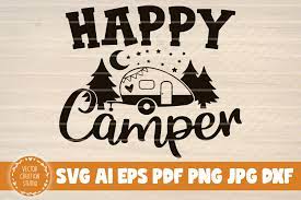 Maybe you would like to learn more about one of these? Happy Camper Grafik Von Vectorcreationstudio Creative Fabrica