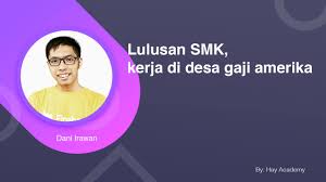 Informasi yang anda cari adalah gaji peruri lulusan sma terupdate dan terlengkap bulan agustus 2021 dari sumber yang terpercaya. Lulusan Smk Kerja Di Desa Gaji Amerika Hay Academy