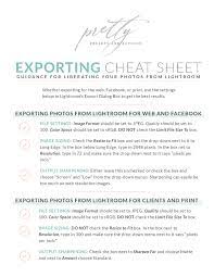 Exporting Images For Print Web And Facebook Export Cheat Sheet Lightroom Lightroom Export Lightroom Tutorial