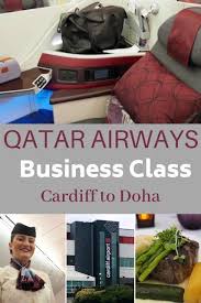 Qatar Airways Cardiff To Doha Business Class Flight Review Business Class Best Travel Apps Qatar Travel