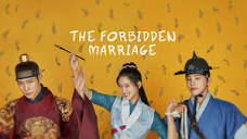 The Forbidden Marriage | Watch with English Subtitles & More | Viki