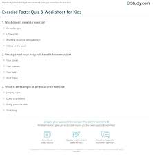 You are on your way to becoming a fitness guru. Exercise Facts Quiz Worksheet For Kids Study Com
