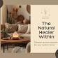 The Natural Healer Within - Ancient Wisdom for event image