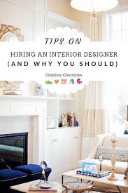 Tips On Hiring An Interior Designer And Why You Should Interior Design Interior Design