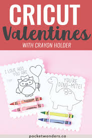 Download Cricut Valentines With Crayon Holder