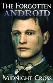 ON HOLD) The Forgotten Android (Connor x Reader) Detroit: Become Human
