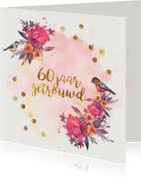 60 Jaar Getrouwd Jubileumkaarten Kaartje2go