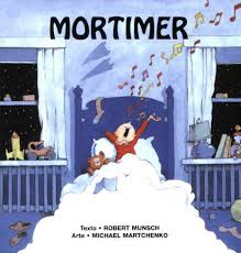 Mortimer By Robert Munsch We Re Readying Anything And Everything Robert Munch Owen Received Zoom As A Gift Funny Books For Kids Robert Munsch Munsch Books