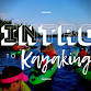 Introduction to Kayaking: Kayak 101