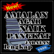 Demikian doa agar cepat naik pangkat yang bisa anda amalkan untuk mendapatkan berbagai kemudahan dan keberuntungan naik jabatan. Amalan Agar Naik Pangkat Apk 2 4 Download Apk Latest Version