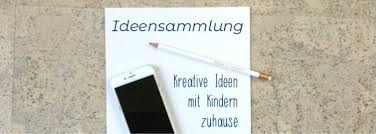 Wir wünschen euch viele kreative stunden als familie! Kreative Ideen Mit Kind Ern Zuhause Eine Sammlung Increase Creativity