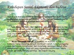 Kehidupan awal masyarakat indonesia a. Kehidupan Awal Masyarakat Indonesia