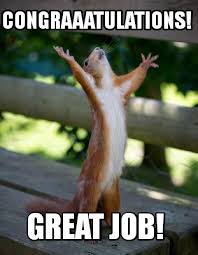 Great job people meme (page 1) top 23 great job memes for a job well done that you'll want to share meme good job google search nerdy these pictures of this page are about:great job people meme Meme Creator Funny Congraaatulations Great Job Meme Generator At Memecreator Org