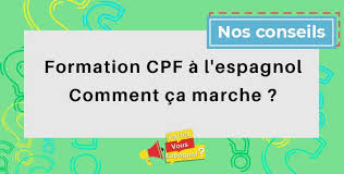Depuis le 1er janvier 2015, le cpf remplace le dif. Formation Cpf A L Espagnol Comment Ca Marche Nos Conseils