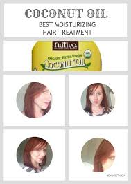 Coconut oil is the best moisturizing hair treatment. Best Moisturizing Hair Treatment Coconut Oil New Nostalgia