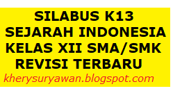 21jumlah efektif kbm 21x 2 jam pelajaran = 42 jam pelajaranjumlah jam uh dan uts, uas (4x2) +(1x2)+(1x2)= 12 jam sekolah : Silabus K13 Sejarah Indonesia Kelas Xii Sma Smk Revisi Terbaru Kherysuryawan Id