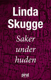 Linda skugge's most popular book is fittstim. Saker Under Huden Linda Skugge E Kirja Elisa Kirja